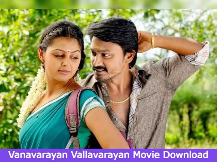 Vanavarayan Vallavarayan Movie Download Isaimini, Kuttymovies, Tamilyogi, Tamilrockers Trends on Google